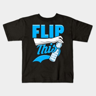 Flip This | Flip Master | Water Bottle Flipping Kids T-Shirt